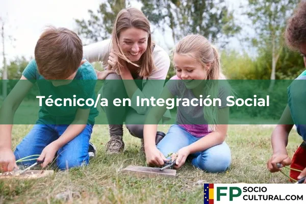 Técnico/a en Integración Social