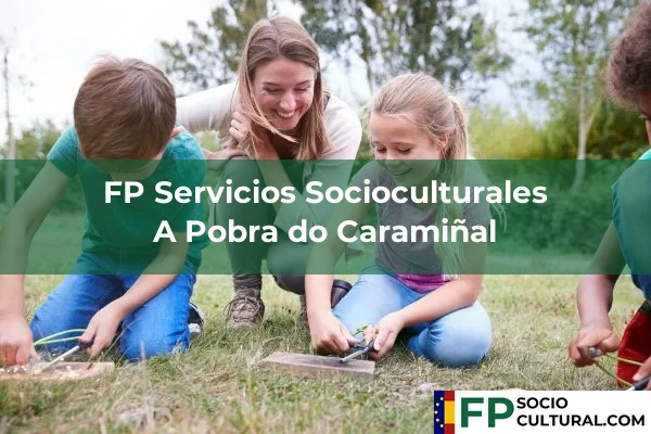 FP Servicios Socioculturales en A Pobra do Caramiñal