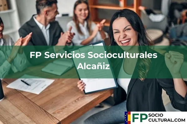 FP Servicios Socioculturales en Alcañiz