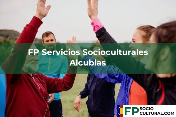 FP Servicios Socioculturales en Alcublas