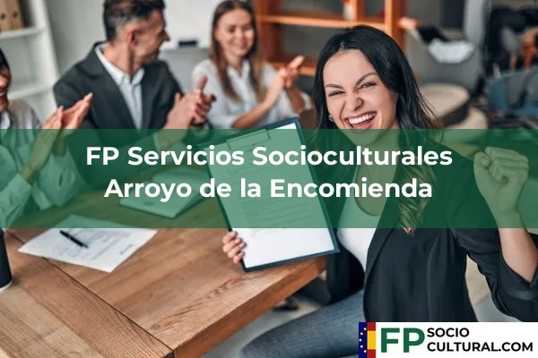 FP Servicios Socioculturales en Arroyo de la Encomienda
