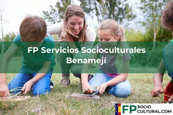 FP Servicios Socioculturales en Córdoba 7 FP Servicios Socioculturales en Benamejí
