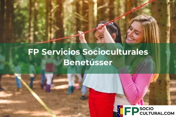 FP Servicios Socioculturales en Benetússer