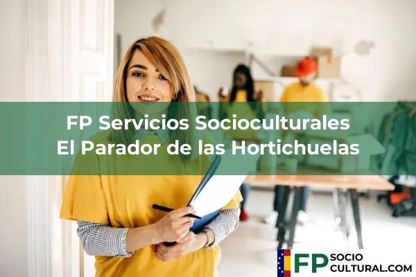 FP Servicios Socioculturales en Almería 18 FP Servicios Socioculturales en El Parador de las Hortichuelas