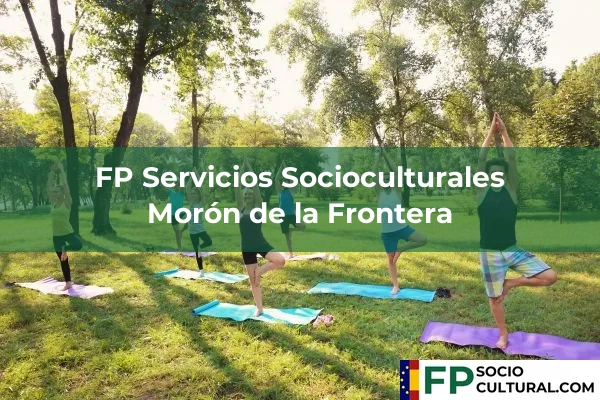 FP Servicios Socioculturales en Morón de la Frontera