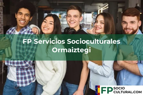 FP Servicios Socioculturales en Andoain 42 FP Servicios Socioculturales en Ormaiztegi