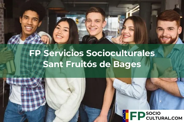 FP Servicios Socioculturales en Berga 109 FP Servicios Socioculturales en Sant Fruitós de Bages