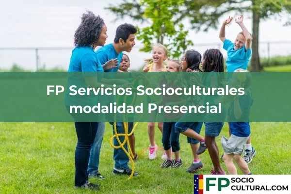 FP Servicios Socioculturales modalidad Presencial
